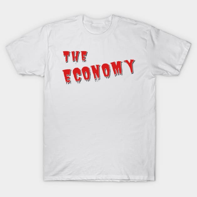 The Economy Monster T-Shirt by CrazyCreature